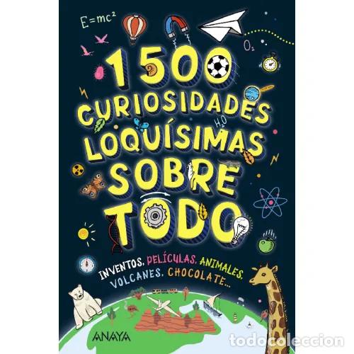 books: 1500 CURIOSIDADES LOQU&Iacute;SIMAS SOBRE TODO - BAKER, LAURA;NEWLAND, SONYA