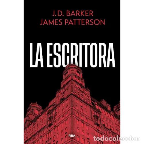 Libri di seconda mano: LA ESCRITORA - PATTERSON, JAMES/BARKER, J.D.