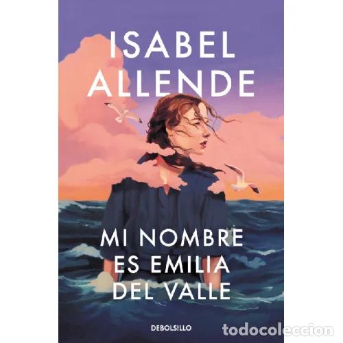 Livros em segunda m&atilde;o: MI NOMBRE ES EMILIA DEL VALLE - ISABEL ALLENDE