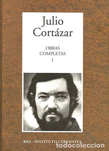 Libros: Obras completas I - Julio Cort&aacute;zar