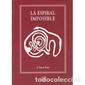 Libri di seconda mano: La espiral imposible - Garc&iacute;a Font, Juan