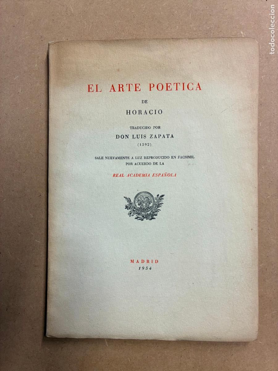 Libros: EL ARTE PO&Eacute;TICA DE HORACIO. (FACSIMIL DE LA REAL ACADEMIA). - TRADUCIDO POR LUIS ZAPATA.