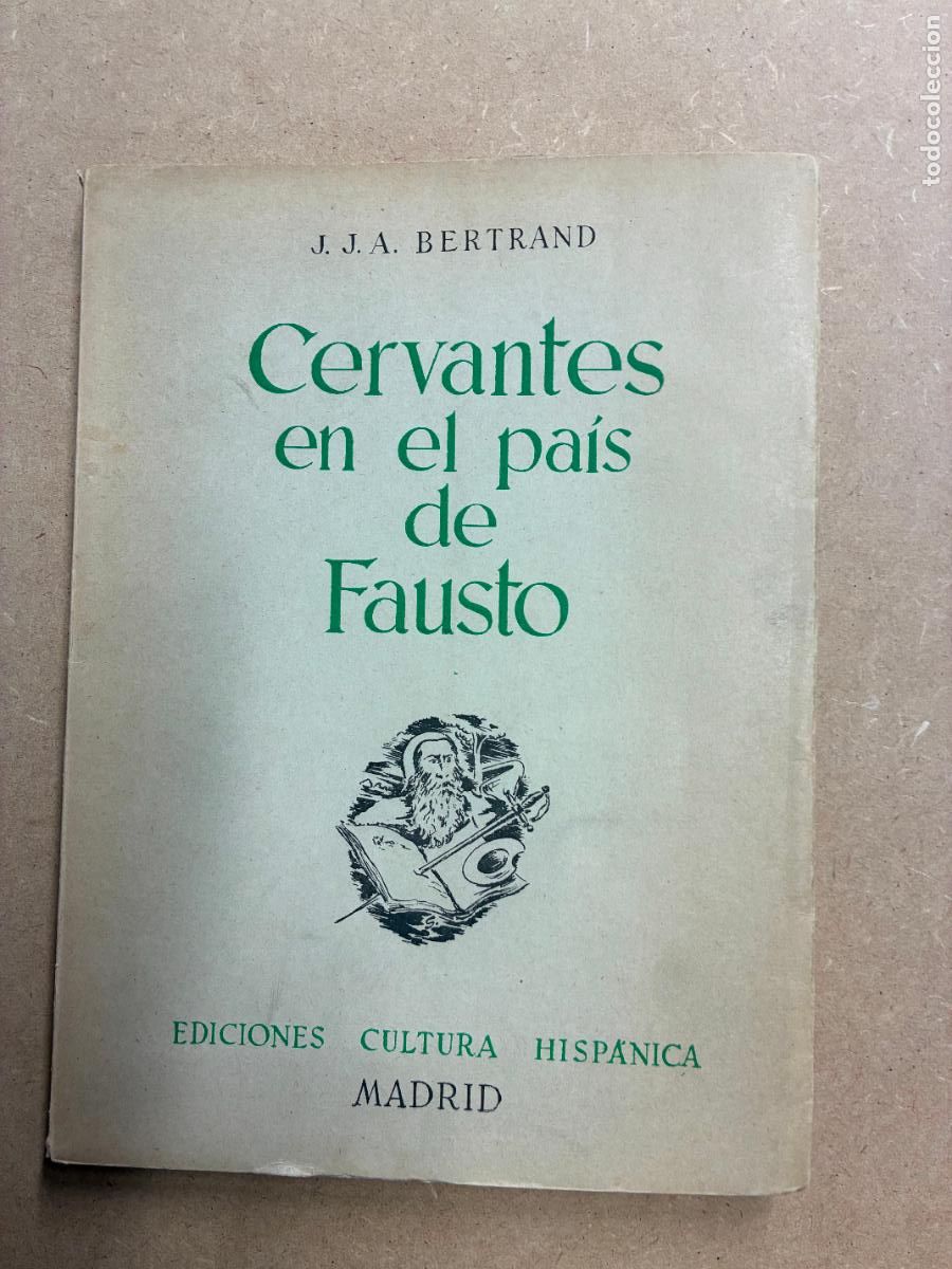 Libros: CERVANTES EN EL PA&Iacute;S DE FAUSTO. - J.J.A. BERTRAND.