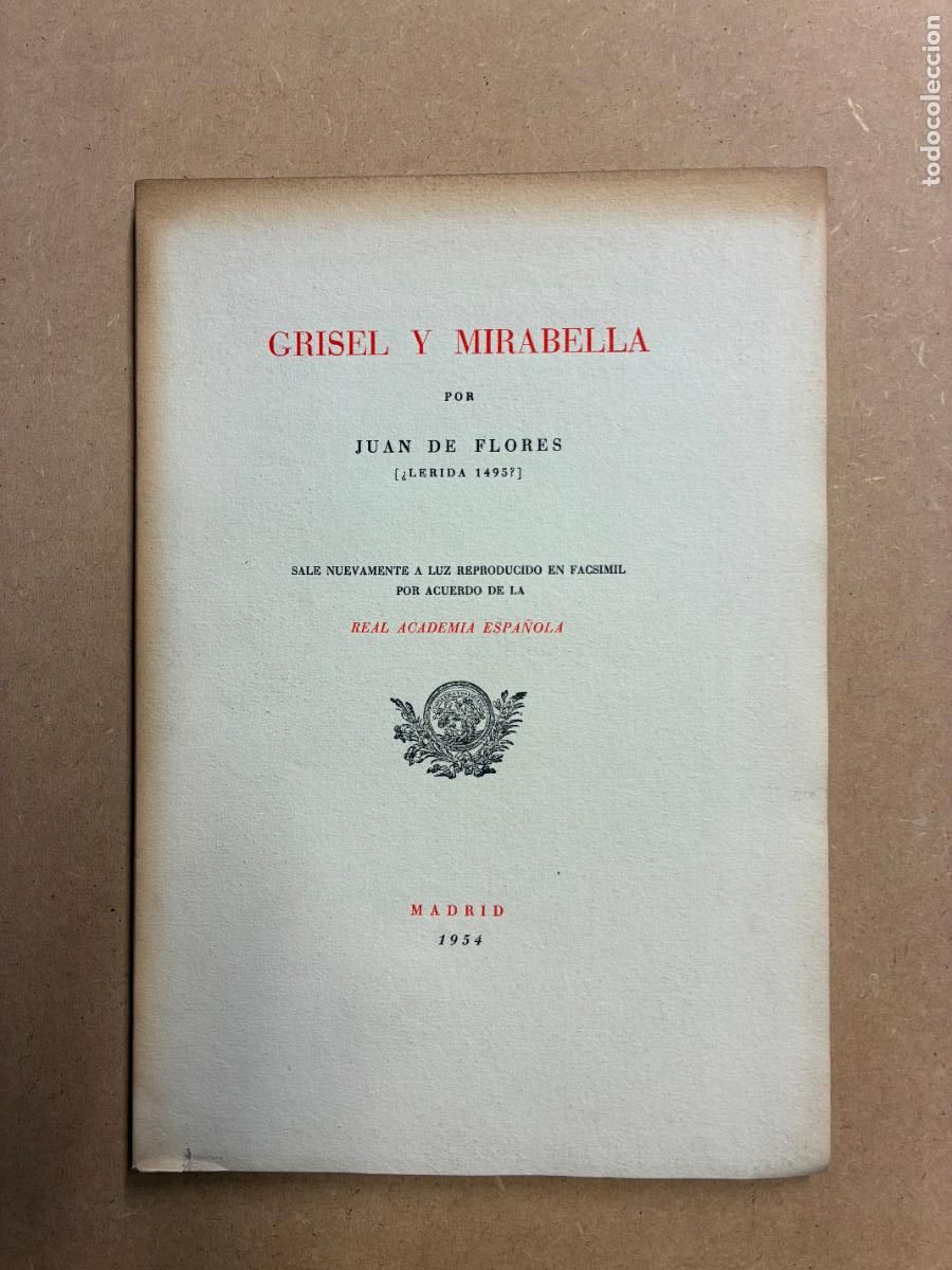 Libri di seconda mano: GRISEL Y MIRABELLA. (FACSIMIL). - JUAN DE FLORES (&iquest;L&Eacute;RIDA 1945?).