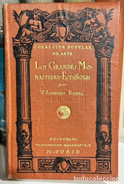 Libros: LOS GRANDES MONASTERIOS ESPA&Ntilde;OLES - LAMPEREZ Y ROMEA, Vicente