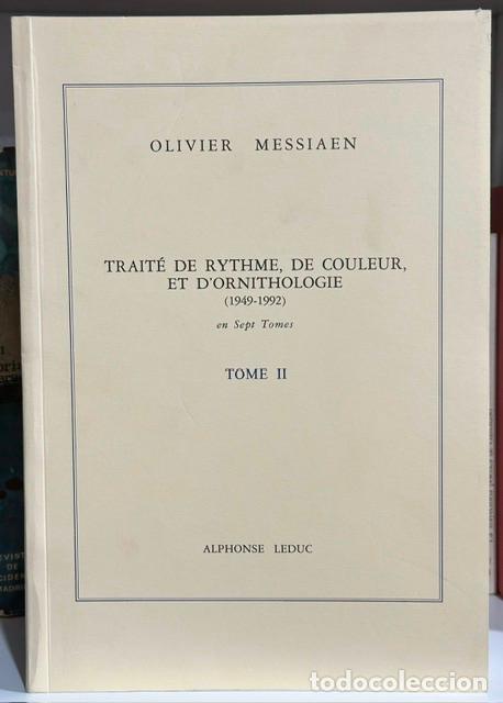 Libros: TRAITE DE RYTHME, DE COULEUR, ET D'ORNITHOLOGIE (1949-1992). Tome II - MESSIAEN, Olivier