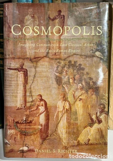 Libros: COSMOPOLIS. Imagining Community in Late Classical Athens and the Early Roman Empire - RICHTER, Danie