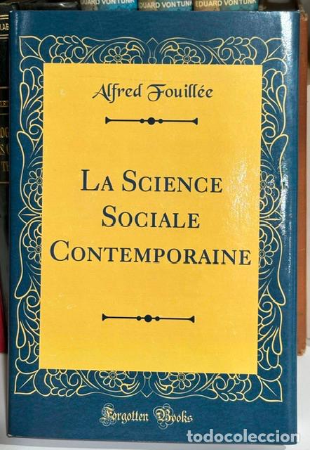 Libros: LA SCIENCE SOCIALE CONTEMPORAINE - FOUILLEE, Alfred