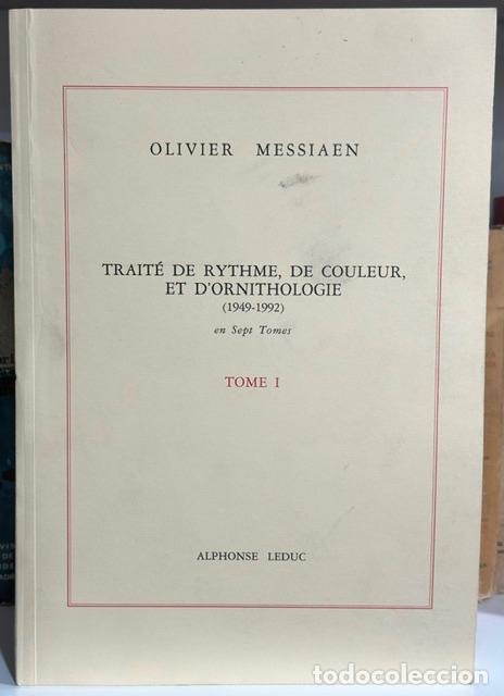 Libros: TRAITE DE RYTHME, DE COULEUR, ET D'ORNITHOLOGIE (1949-1992). Tome I - MESSIAEN, Olivier