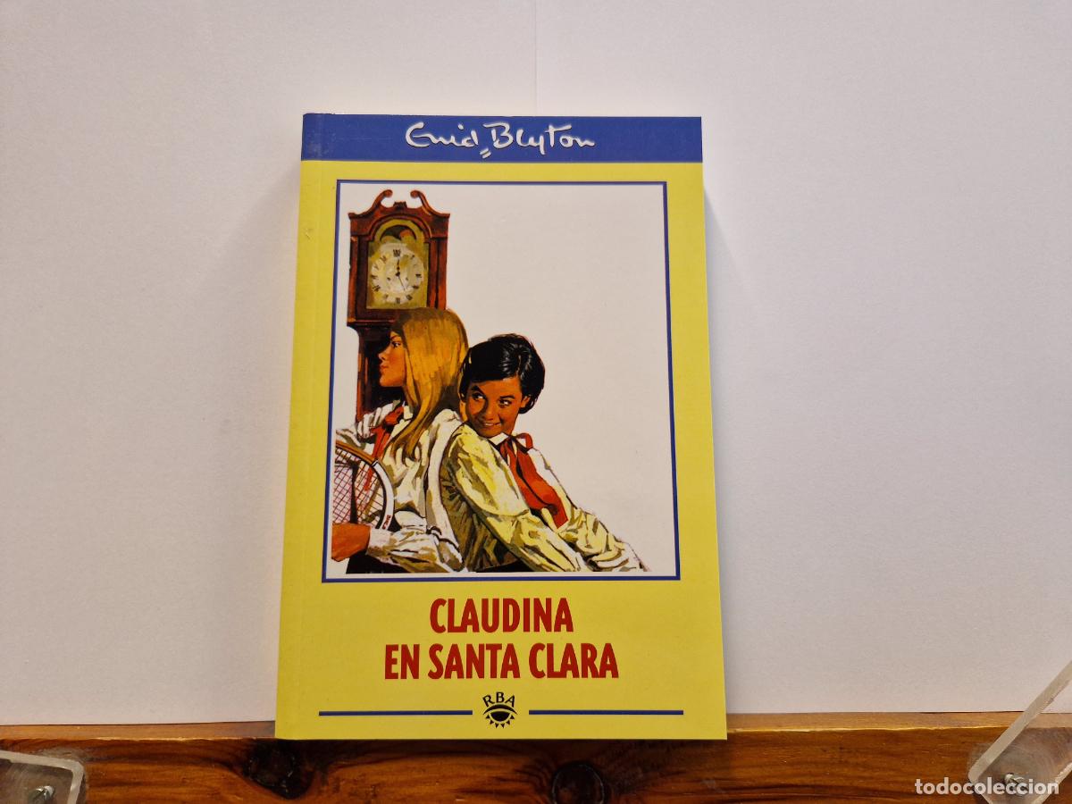 Libros: EMID BLYTON. CLAUDINA EN SANTA CLARA.
