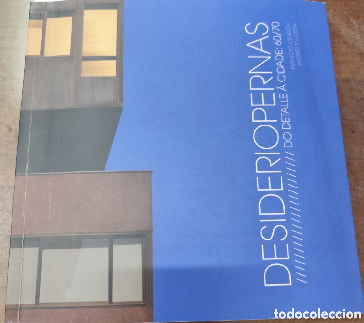 Livros em segunda m&atilde;o: DESIDERIOPERNAS DO DETALLE A CIDADE 60/70. Arquitectura