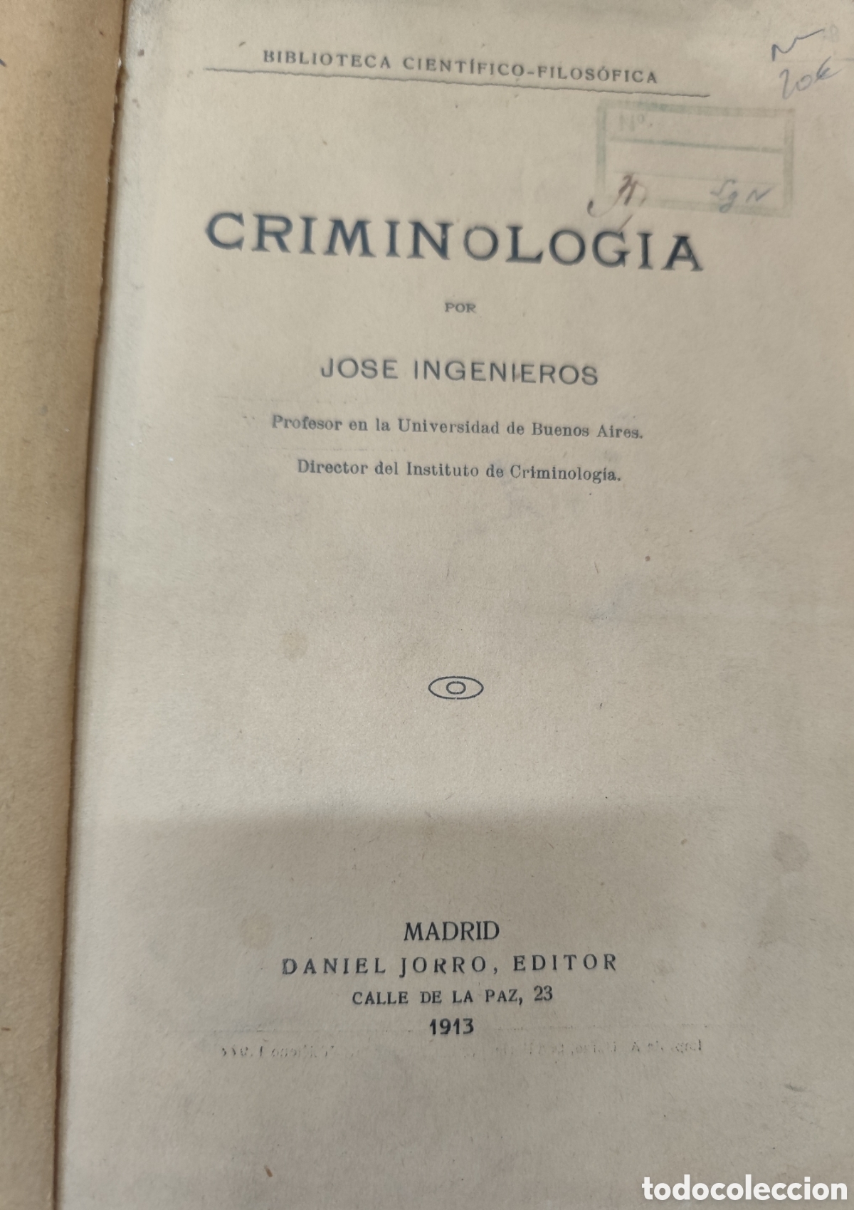 Livros em segunda m&atilde;o: CRIMINOLOGIA. Biblioteca Cient&iacute;fico Filos&oacute;fica. 1&ordf; Edici&oacute;n. A&ntilde;o 1913 - INGENIEROS,Jos&eacute;