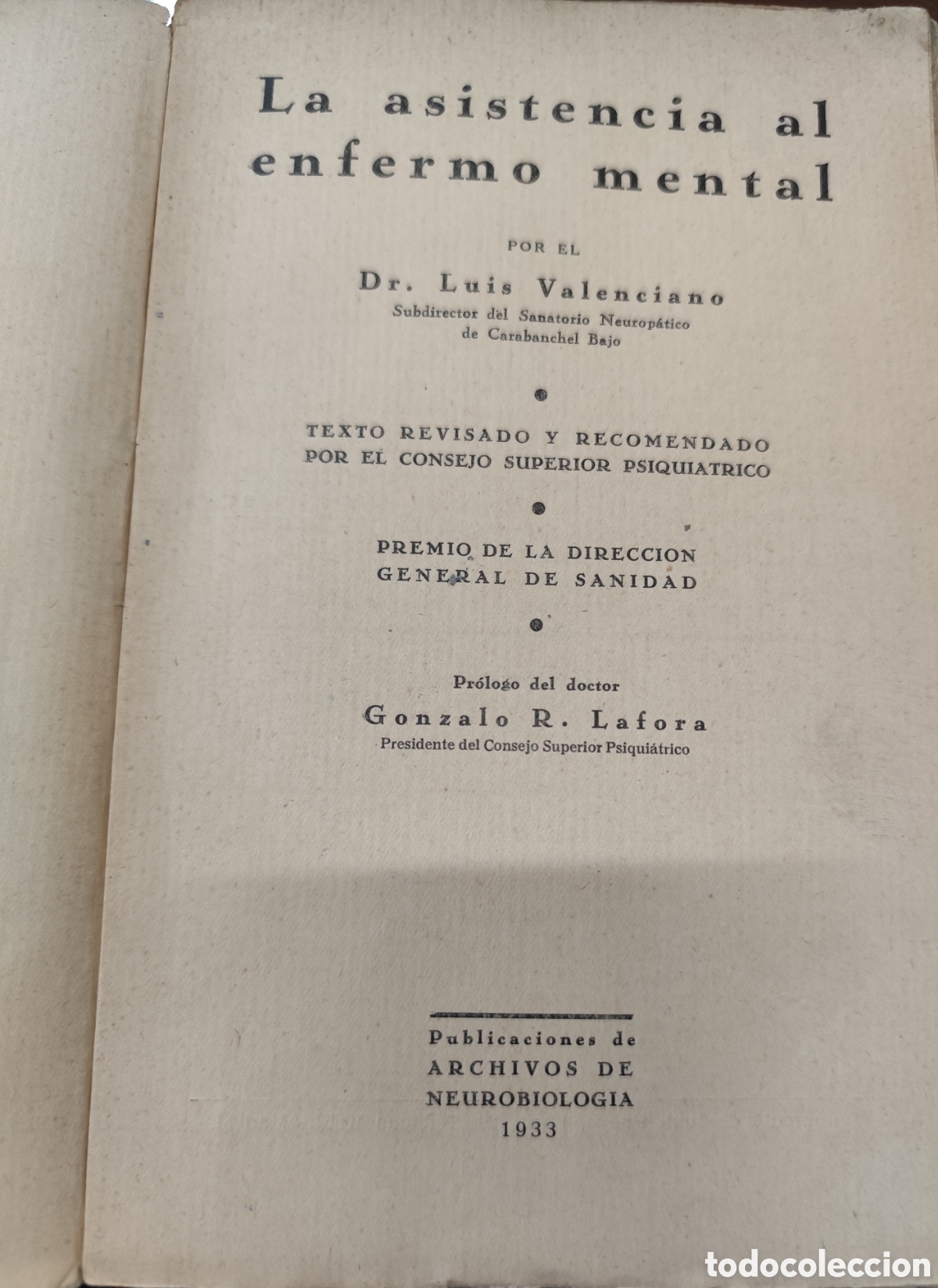 Livros em segunda m&atilde;o: LA ASISTENCIA AL ENFERMO MENTAL. 1&ordf; Edici&oacute;n. A&ntilde;o 1933 - VALENCIANO,Luis