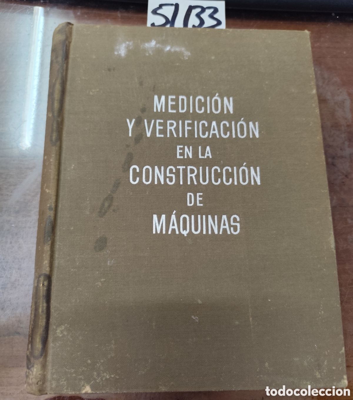 Libros: MEDICION Y VERIFICACION EN LA CONSTRUCCION DE MAQUINAS. A&ntilde;o 151 - KLINGLER,Rudolf