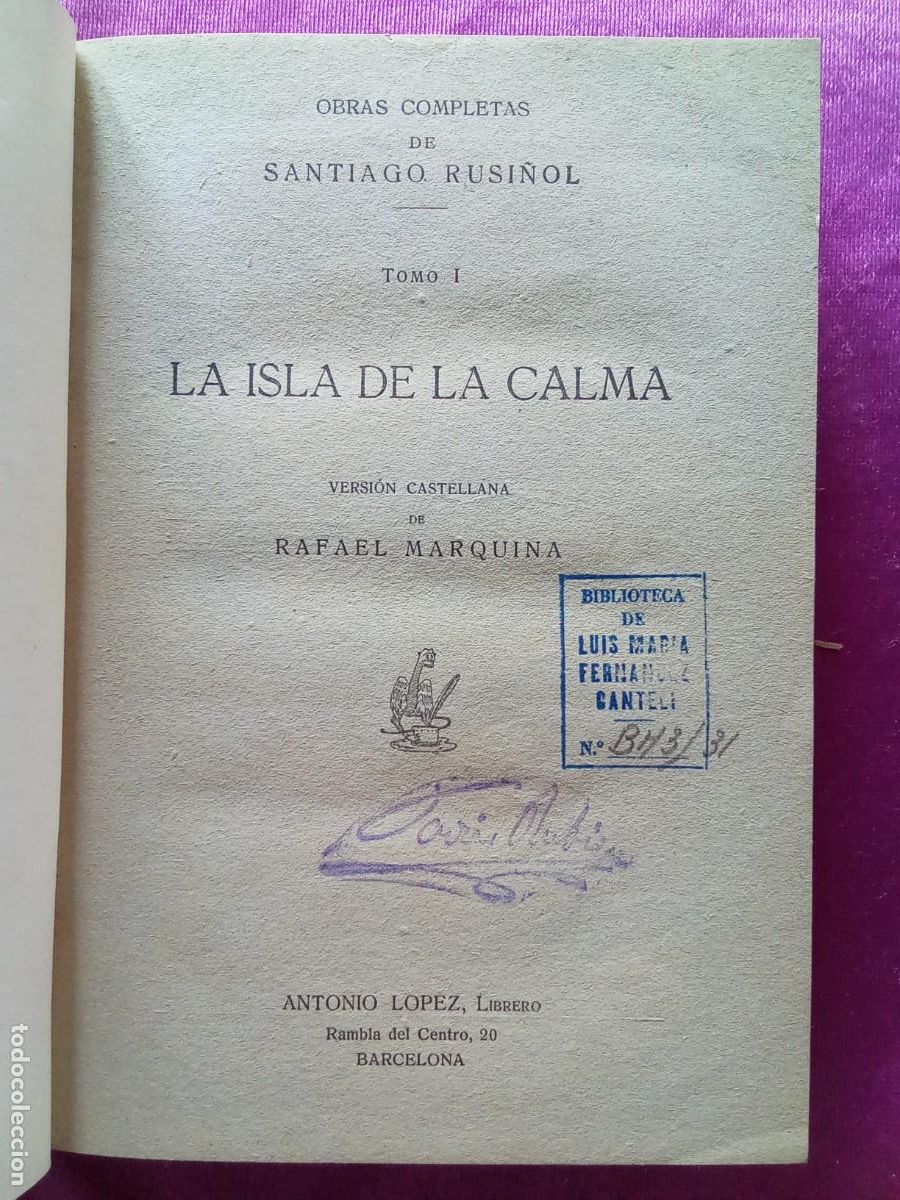 Libros: SANTIAGO RUSI&Ntilde;OL OBRAS COMPLETAS.TOMO I .L5 3 1