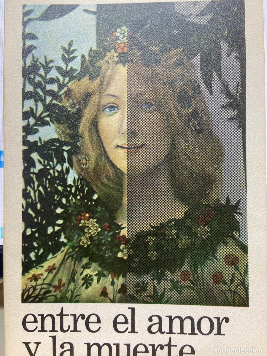 Libros: Entre el amor y la muerte - THIBON, GUSTAVE