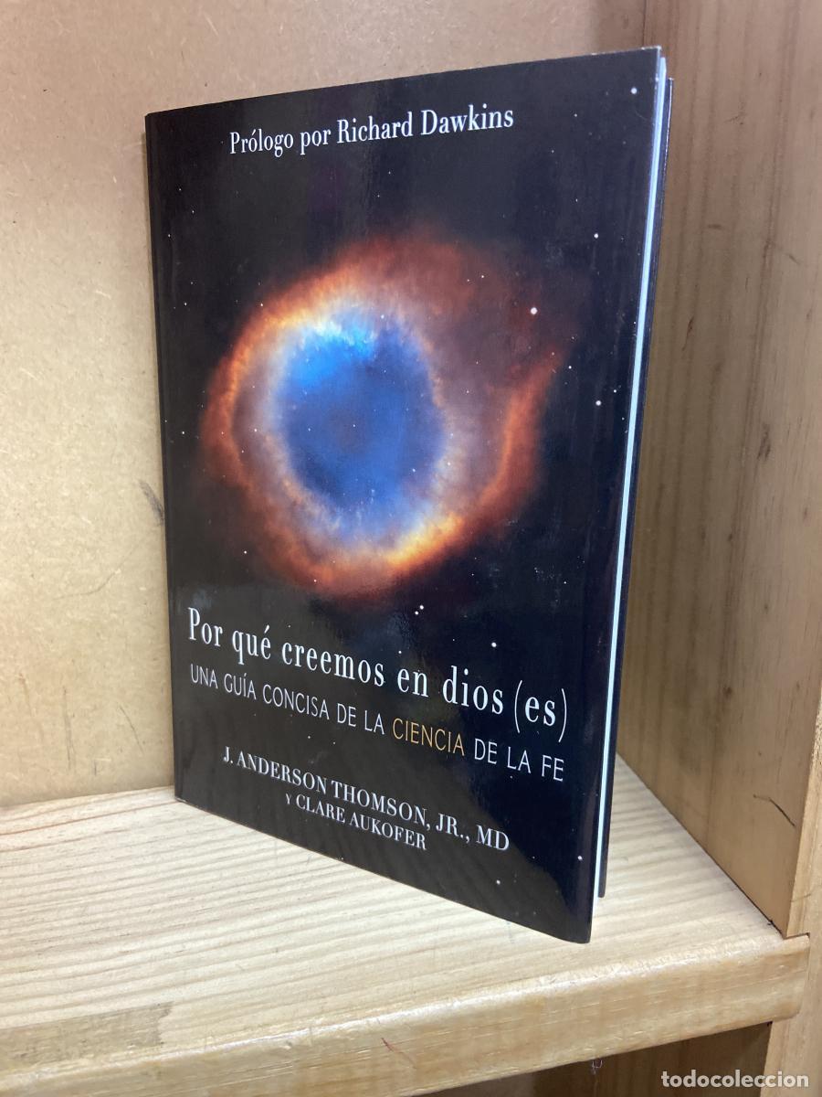 Libros: POR QU&Eacute; CREEMOS EN DIOS (ES). Una gu&iacute;a concisa de la creencia de la fe. - J. Anderson Thomson y Clar