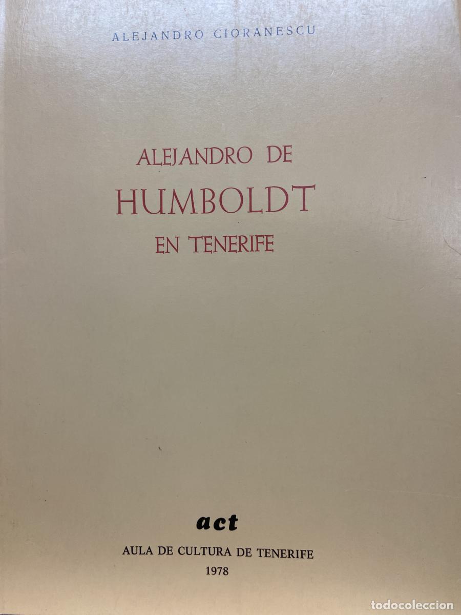 Libros: Alejandro de Humbolt en Tenerife - Alejandro Cioranescu.