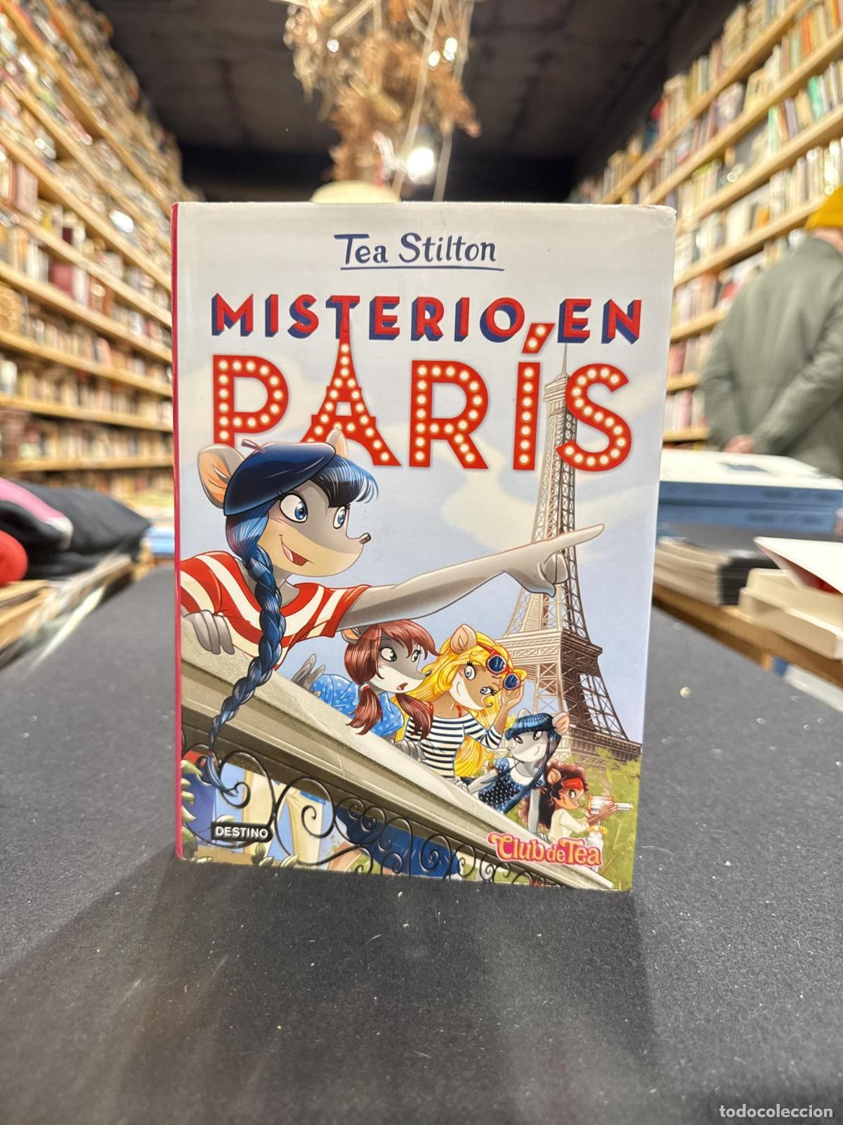 Misterio en Par&iacute;s - Tea Stilton