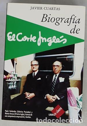Libros: Biograf&iacute;a de el Corte Ingl&eacute;s. La historia de un gigante. - Cuartas, Javier