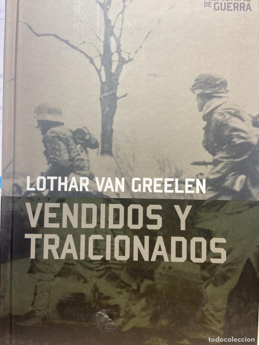 Libros: Vendidos y traicionados. el d&iacute;a m&aacute;s largo en el reloj alem&aacute;n - Lothar van Greelen