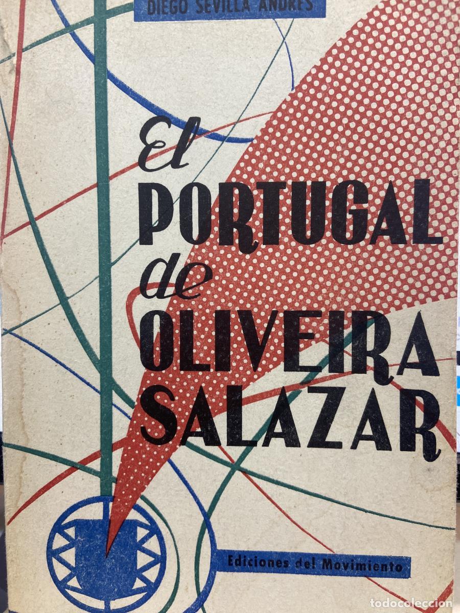 B&uuml;cher: EL PORTUGAL DE OLIVEIRA SALAZAR. - Diego Sevilla Andr&eacute;s