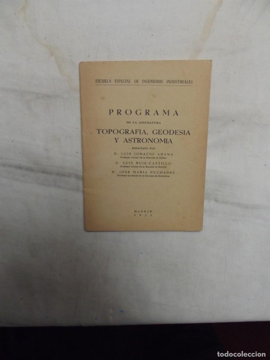 Libros: PROGRAMA DE LA ASIGNATURA TOPOGRAFIA, GEODESIA Y ASTRONOMIA - Foto 1
