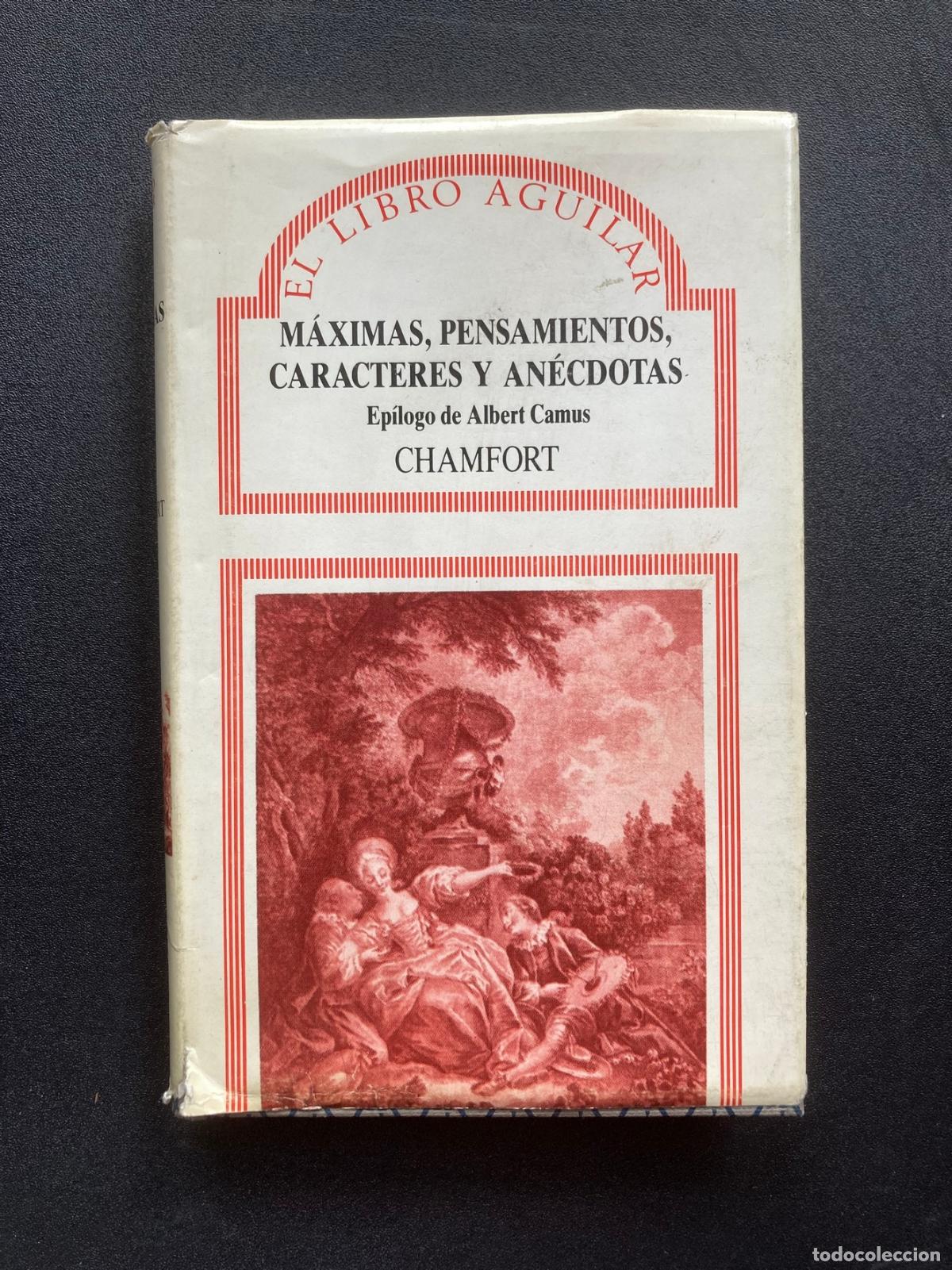 Libros: Chamfort; Albert Camus, epil. - M&aacute;ximas, pensamientos, caracteres y an&eacute;cdotas
