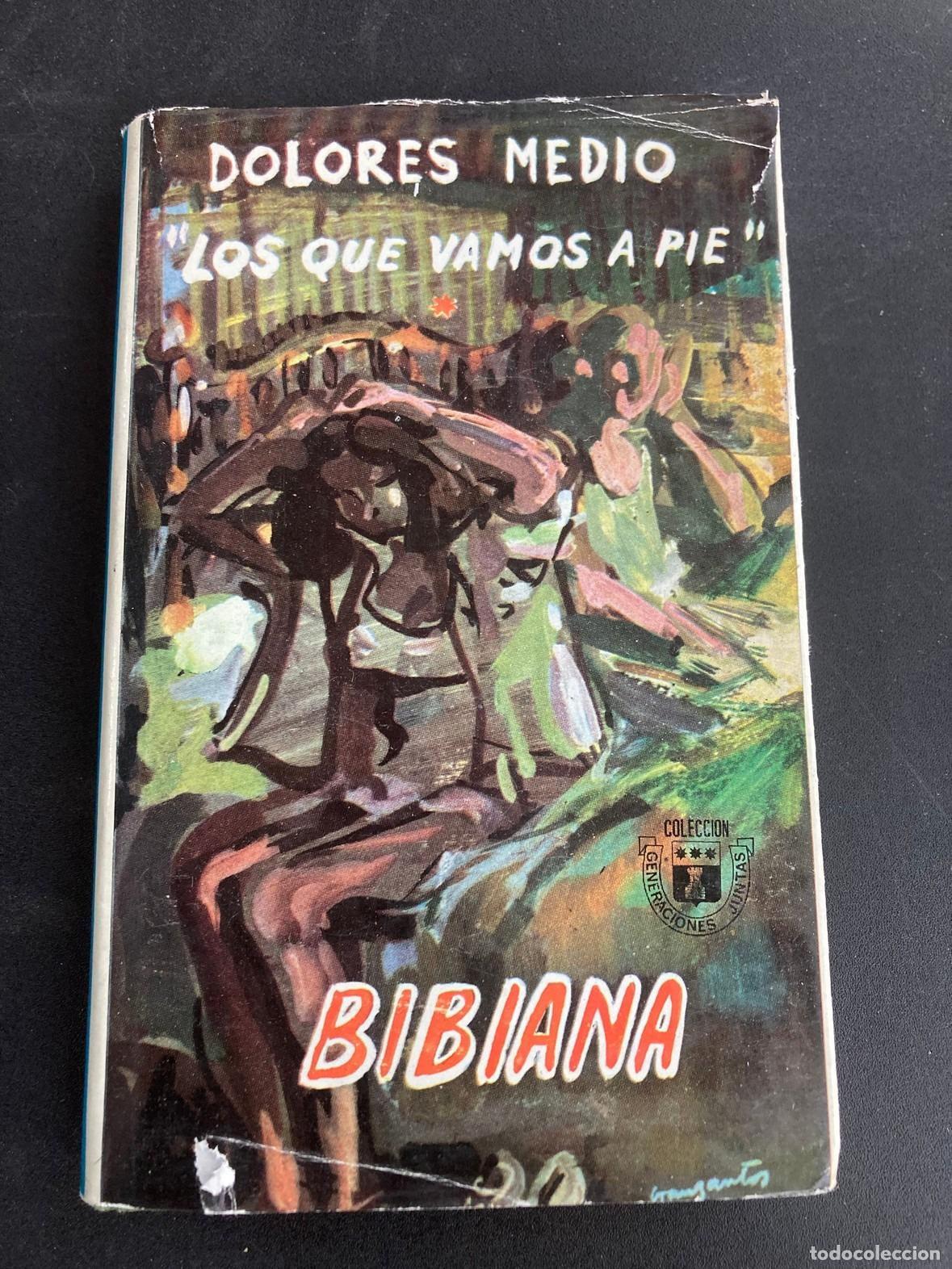 Libros: Dolores Medio - Bibiana (Los que vamos a pie)