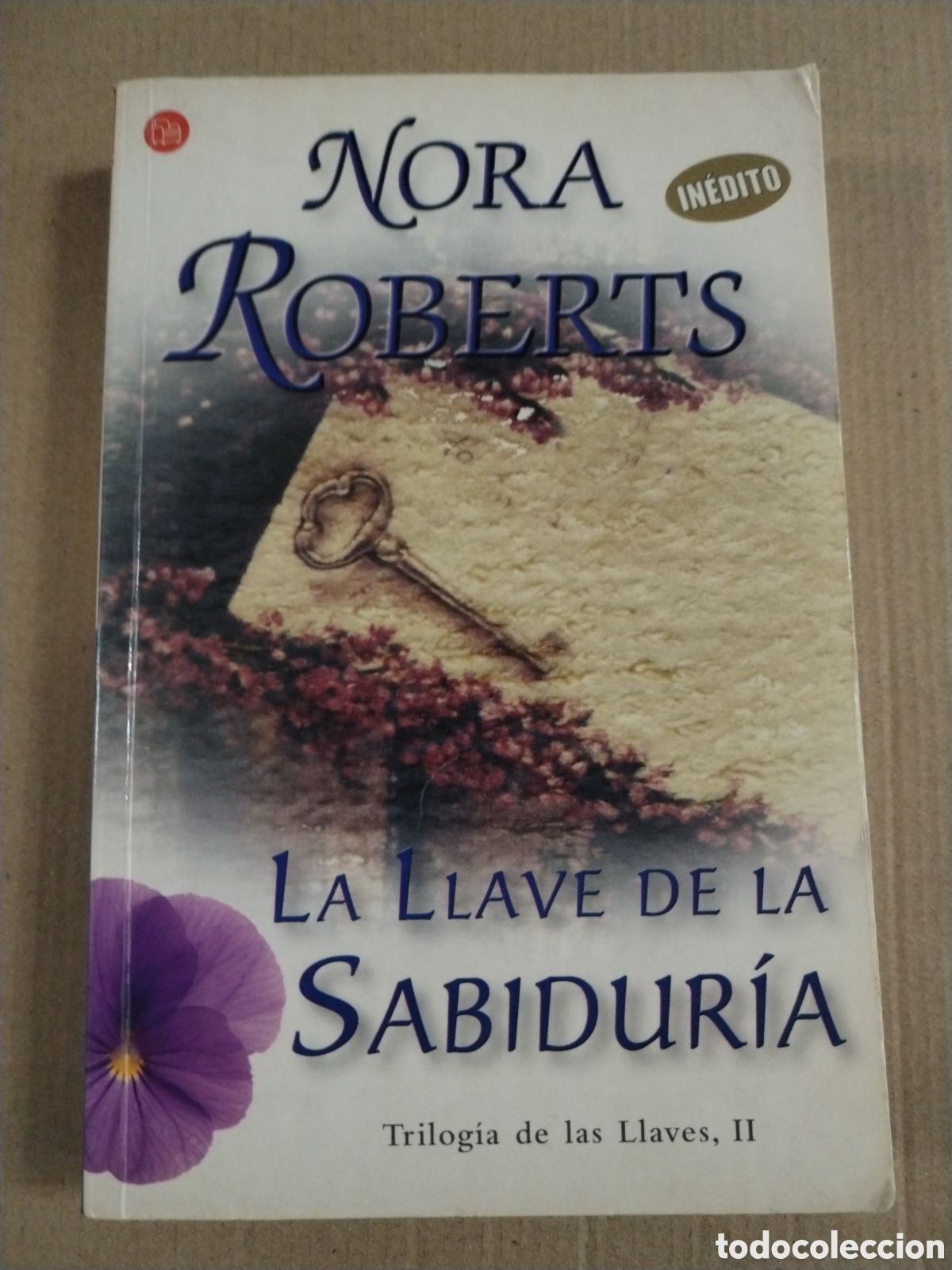 Libros: LA LLAVE DE LA SABIDURIA. NORA ROBERTS. TRILOGIA DE LAS LLAVES, II.