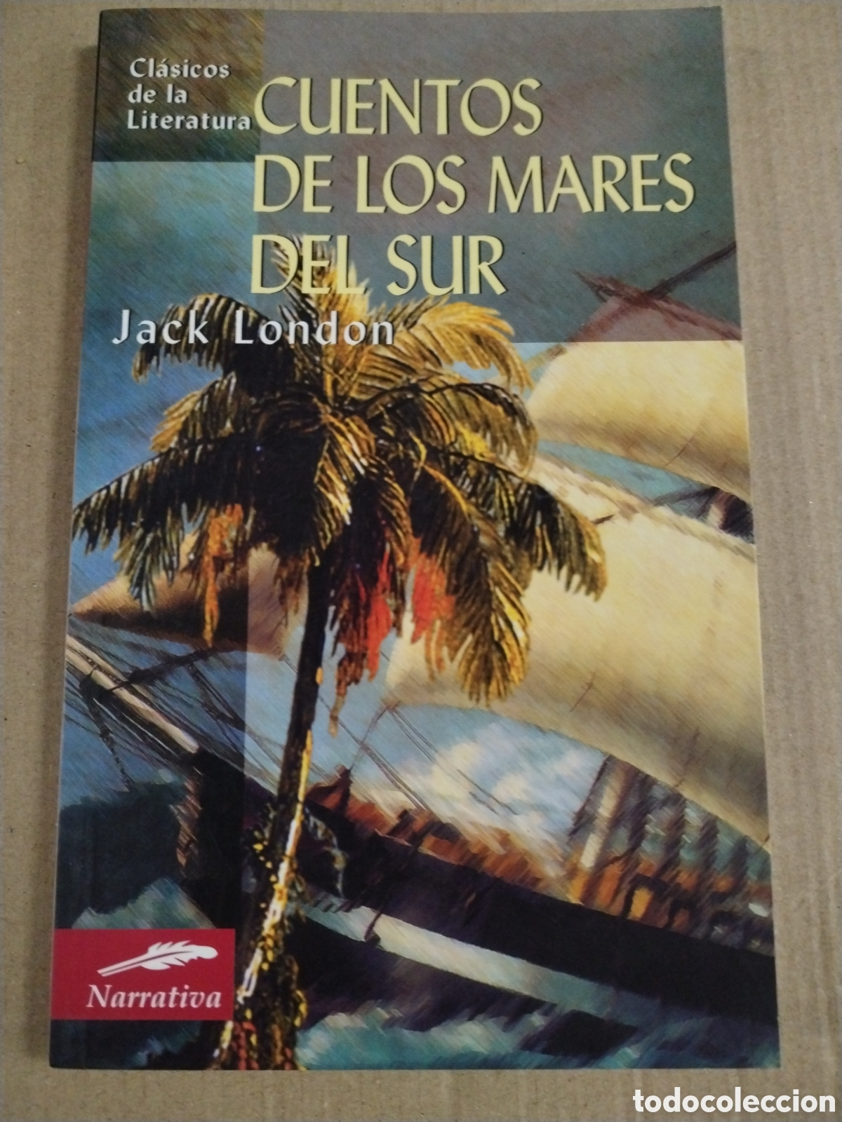 Libros: CUENTOS DE LOS MARES DEL SUR. JACK LONDON. CL.