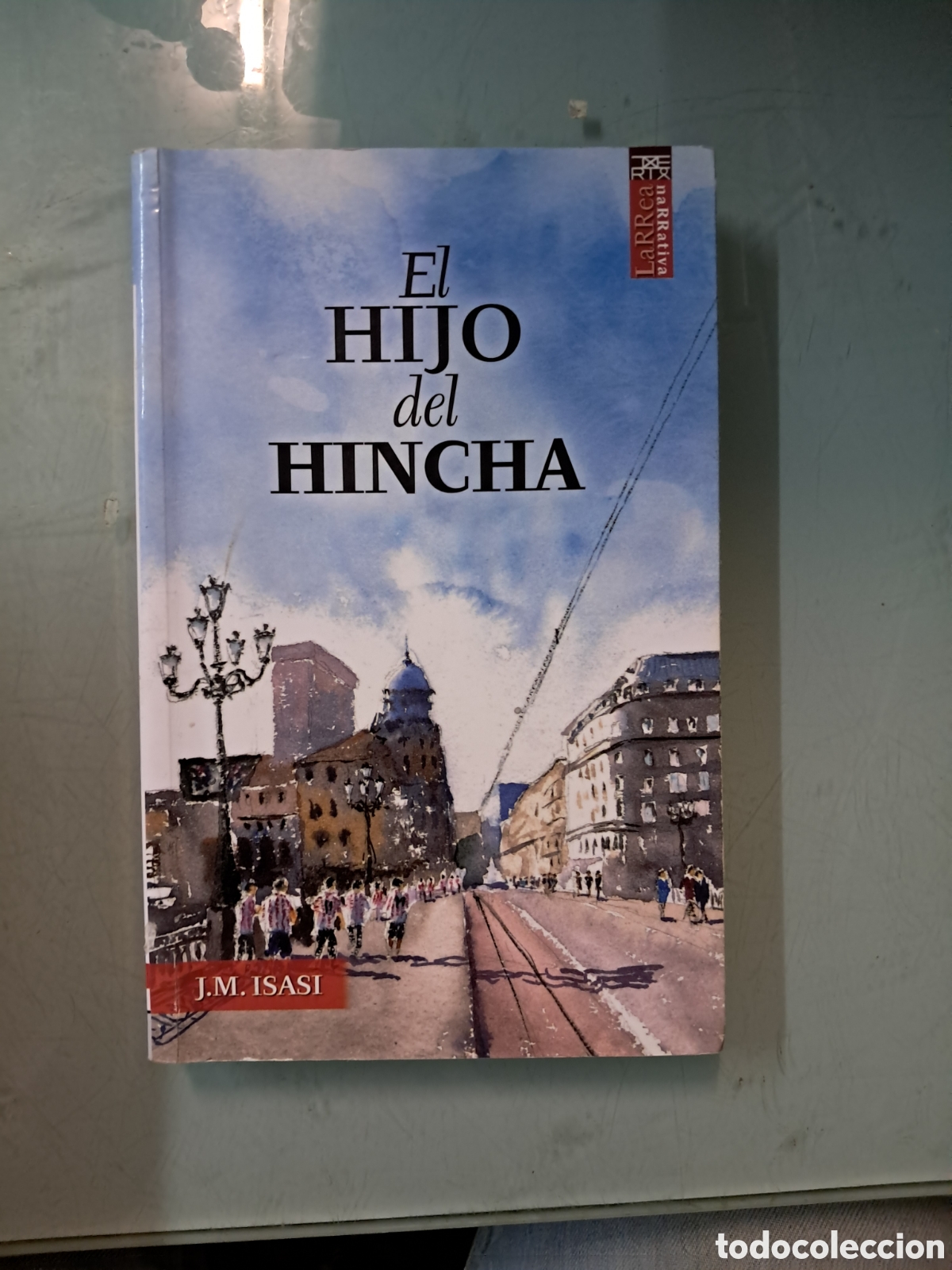 Libros: Isasi, El hijo del hincha Txertoa