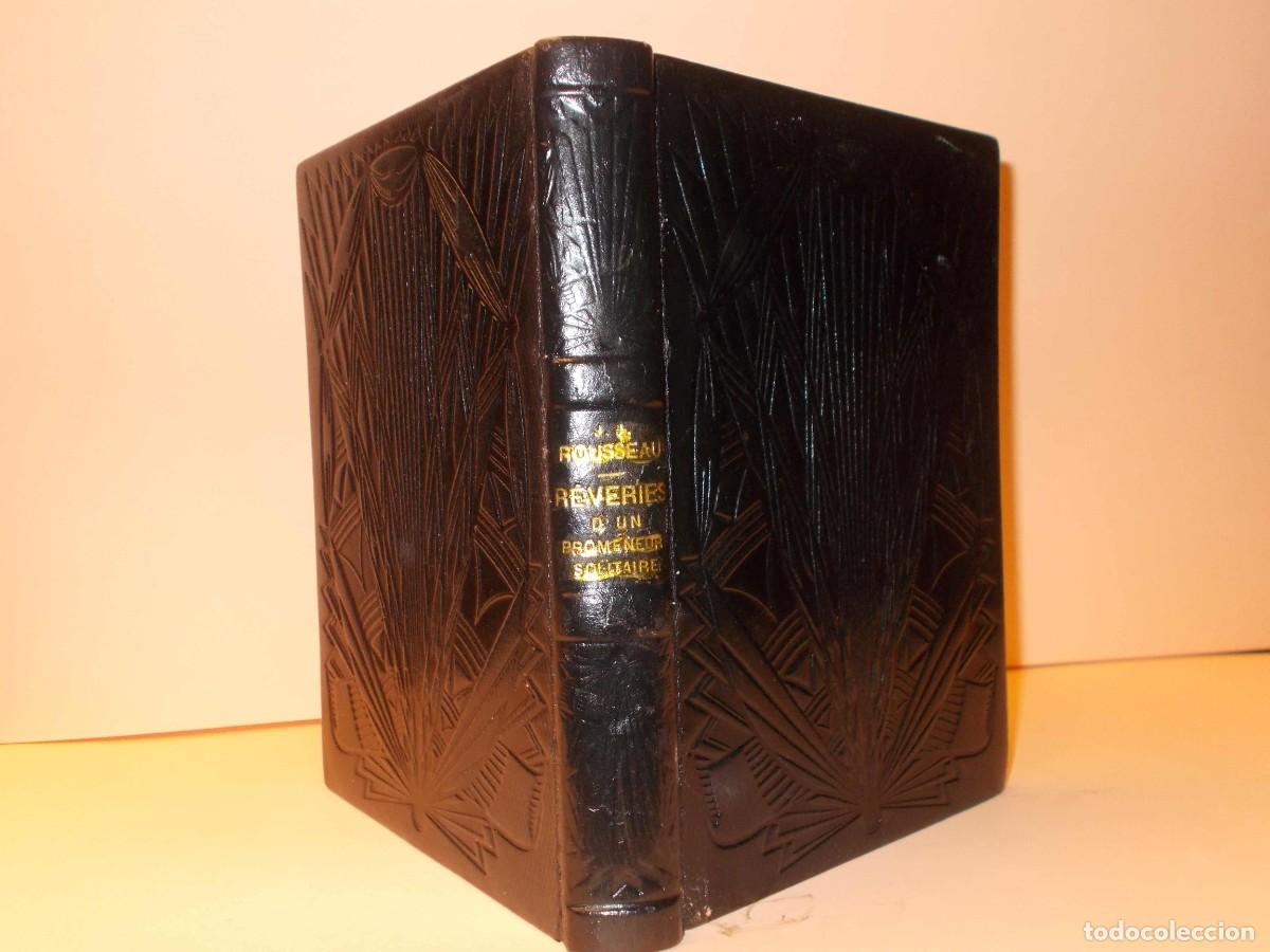 Libros: ROUSSEAU - REVERIES D'UN PROMENEUR SOLITAIRE - Paris 1925 - ROUSSEAU, Jean-Jacque