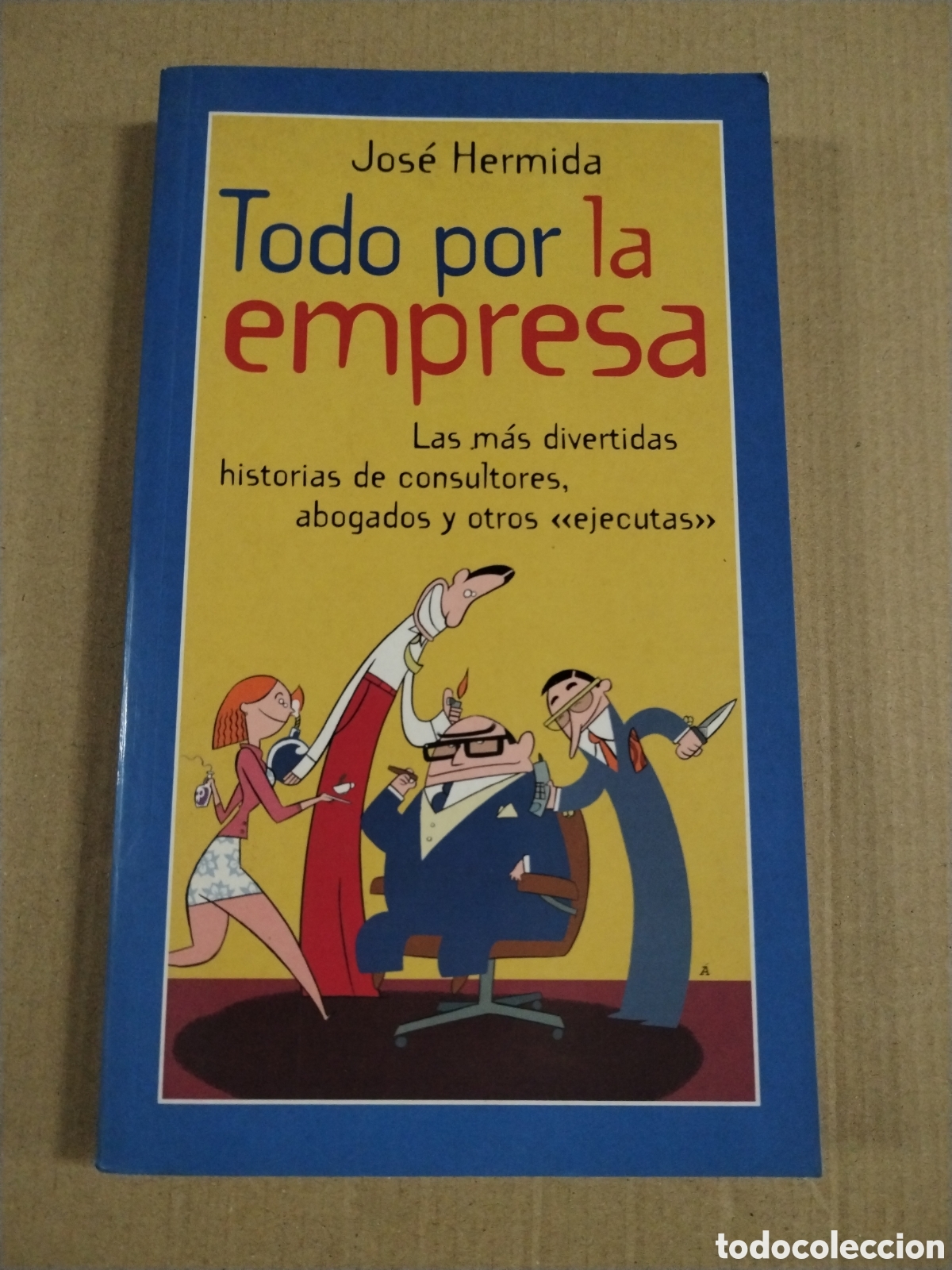 Livros em segunda m&atilde;o: TODO POR LA EMPRESA. JOSE. HERMIDA. CL