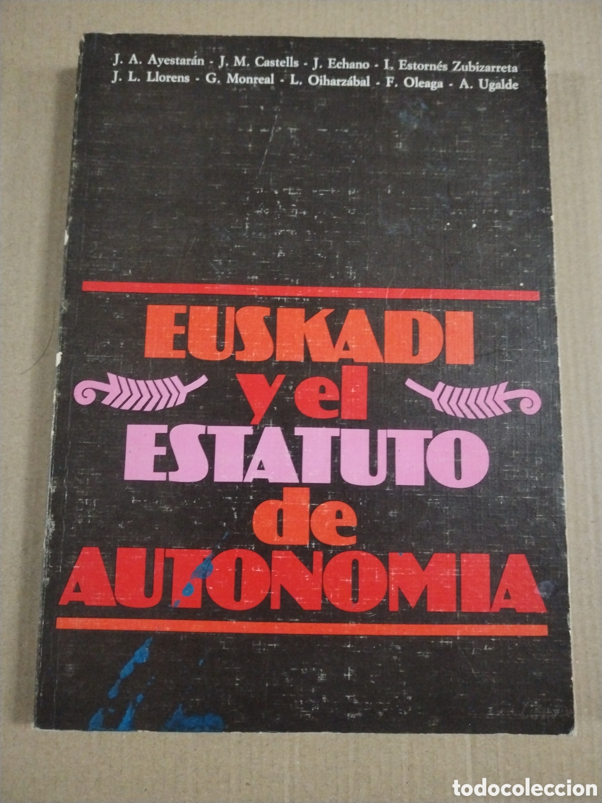 books: EUSKADI Y EL ESTATUTO DE AUTONOM&Iacute;A