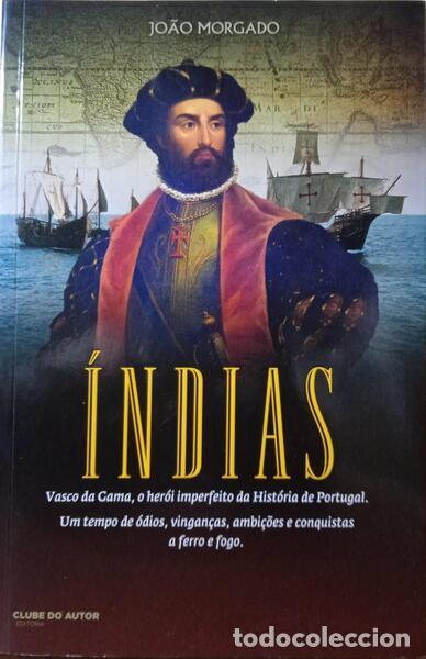 Livros em segunda m&atilde;o: MORGADO. (Jo&atilde;o) - &Iacute;NDIAS.