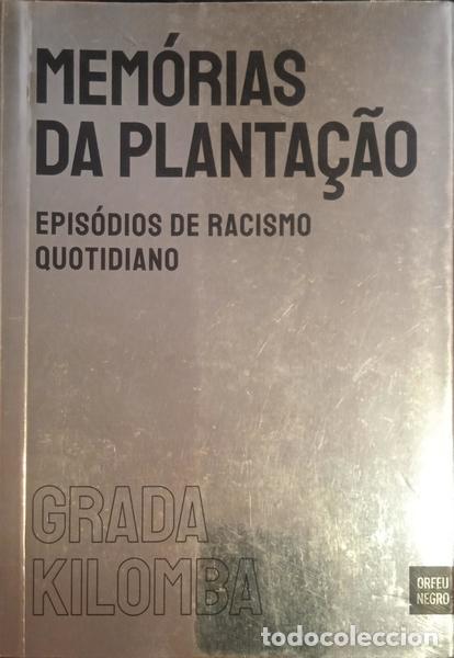 Livros em segunda m&atilde;o: KILOMBA. (Grada) - MEM&Oacute;RIAS DA PLANTA&Ccedil;&Atilde;O: EPIS&Oacute;DIOS DE RACISMO QUOTIDIANO.