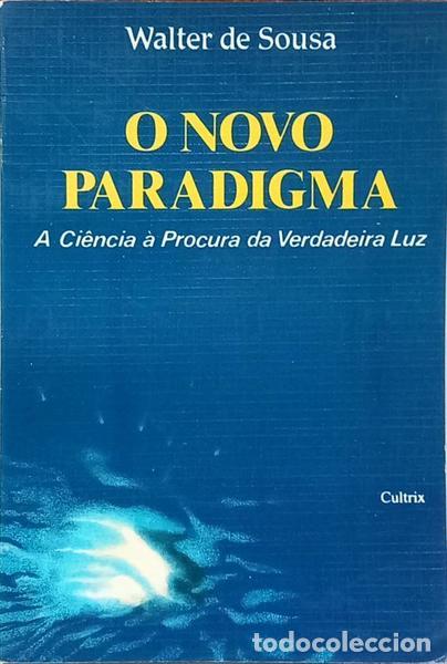 Libri di seconda mano: SOUSA. (Walter) - O NOVO PARADIGMA. [10.&ordf; EDI&Ccedil;&Atilde;O.]