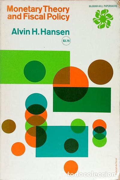 Libri di seconda mano: HANSEN. (Alvin H.) - MONETARY THEORY AND FISCAL POLICY.