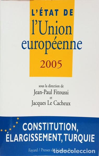 B&uuml;cher: FITOUSSI. (Jean-Paul) et al. - L'&Eacute;TAT DE L'UNION EUROP&Eacute;ENNE 2005.
