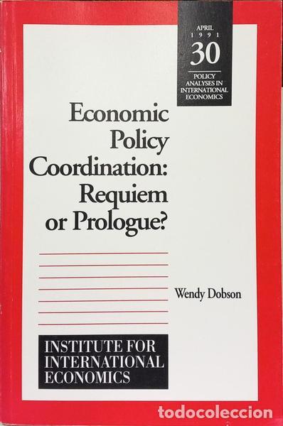 Libri di seconda mano: DOBSON. (Wendy) - ECONOMIC POLICY COORDINATION: REQUIEM OR PROLOGUE?