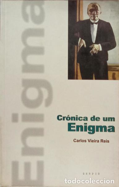 B&uuml;cher: VIEIRA REIS. (Carlos) - CR&Oacute;NICA DE UM ENIGMA.