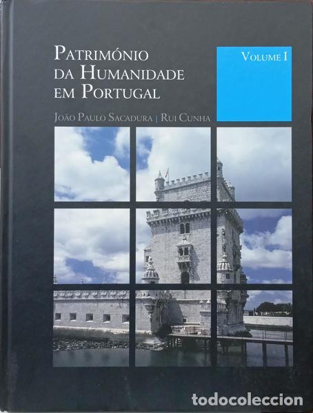 Livres: SACADURA. (Jo&atilde;o Paulo) e Rui Cunha. - PATRIM&Oacute;NIO DA HUMANIDADE EM PORTUGAL. [3 VOLS.]