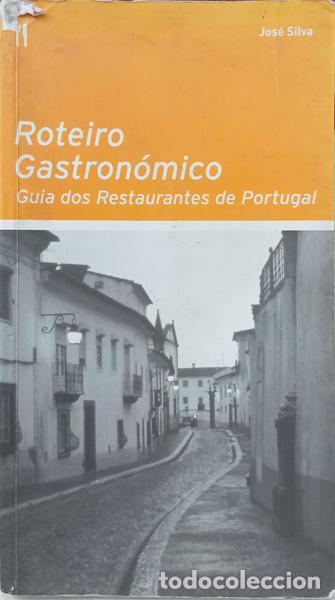 Libros: SILVA. (Jos&eacute;) - ROTEIRO GASTRON&Oacute;MICO. - Foto 1