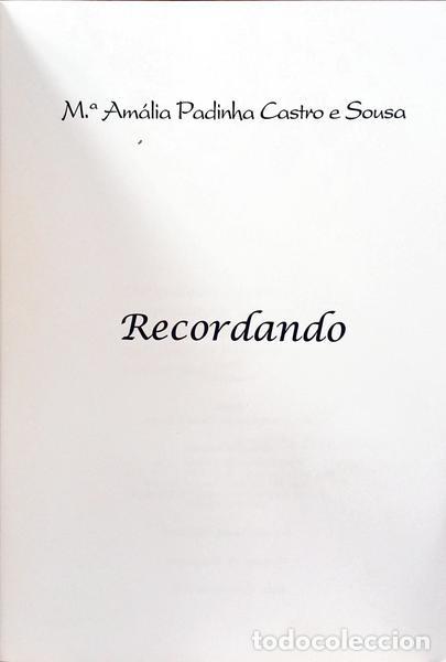 Libros: CASTRO E SOUSA. (Am&aacute;lia Padinha) - RECORDANDO. - Foto 2