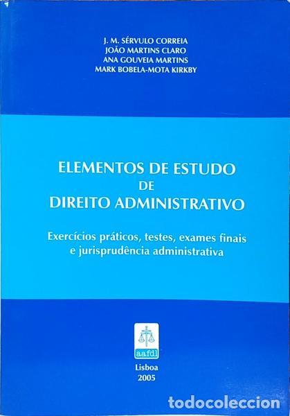 B&uuml;cher: S&Eacute;RVULO CORREIA. (J. M.) et al. - ELEMENTOS DE ESTUDO DE DIREITO ADMINISTRATIVO.