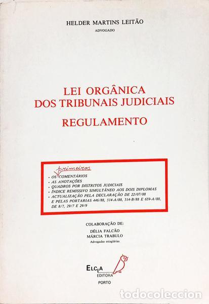 B&uuml;cher: MARTINS LEIT&Atilde;O. (Helder) - LEI ORG&Acirc;NICA DOS TRIBUNAIS JUDICIAIS: REGULAMENTO.