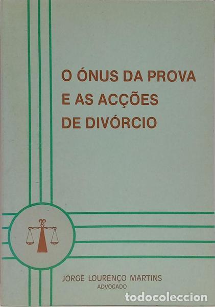 B&uuml;cher: FAZENDA LOUREN&Ccedil;O. (Jorge) - O &Oacute;NUS DA PROVA E AS AC&Ccedil;&Otilde;ES DE DIV&Oacute;RCIO.