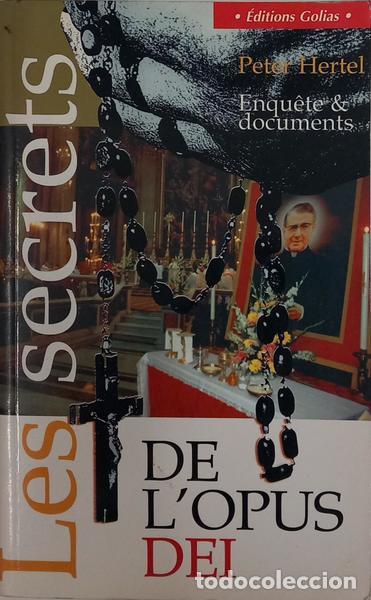 B&uuml;cher: HERTEL. (Peter) - LES SECRETS DE L'OPUS DEI: ENQU&Ecirc;TE ET DOCUMENTS.