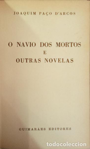 B&uuml;cher: PA&Ccedil;O D'ARCOS. (Joaquim) - O NAVIO DOS MORTOS E OUTRAS NOVELAS. [2.&ordf; EDI&Ccedil;&Atilde;O - ENC.]
